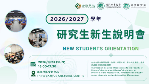 Academic Year 2026/2027 — Faculty of Finance Postgraduate New Students Orientation